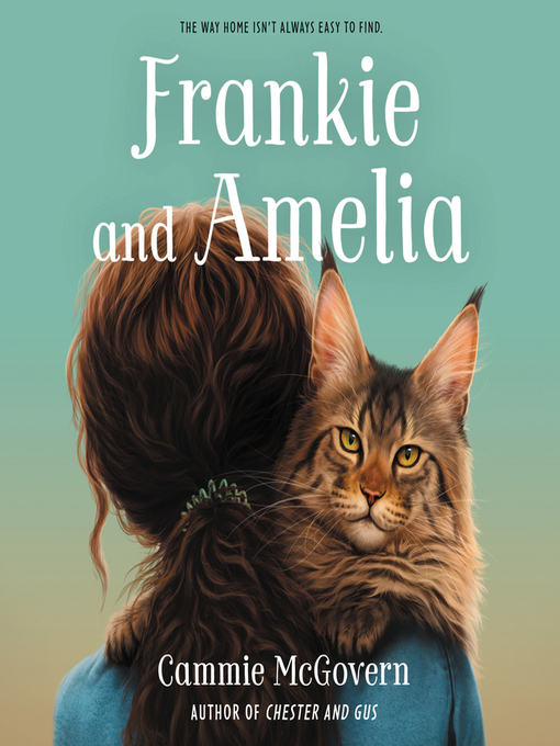 Title details for Frankie and Amelia by Cammie McGovern - Available